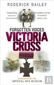 Forgotten Voices Of The Victoria Cross