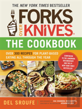 Forks Over Knives - The Cookbook