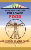 Form And Function Followed Food