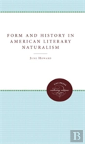 Form And History In American Literary Naturalism