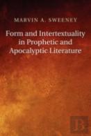 Form And Intertextuality In Prophetic And Apocalyptic Literature