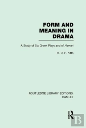 Form And Meaning In Drama