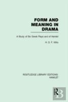Form And Meaning In Drama