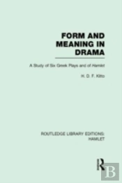 Form And Meaning In Drama