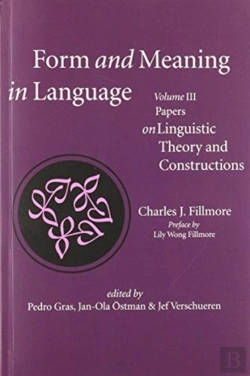 Bertrand.pt - Form And Meaning In Language, Volume Iii Â€“ Papers On Linguistic Theory And Constructions