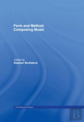Form And Method: Composing Music