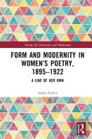 Form And Modernity In Womenâ€™S Poetry, 1895â€“1922