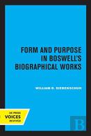 Form And Purpose In Boswell'S Biographical Works