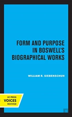 Bertrand.pt - Form And Purpose In Boswell'S Biographical Works