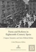 Form And Reform In Eighteenth-Century Spain
