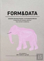 Form & Data: Collective Housing Projects / Proyectos De Vivienda Colectiva (Ing-Esp)