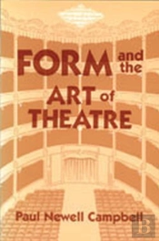Form & The Art Of Theatre