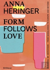 Form Follows Love (English Edition)