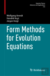 Form Methods For Evolution Equations