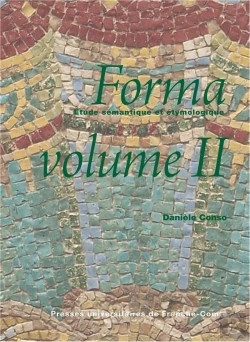 Bertrand.pt - Forma : Étude Sémantique Et Étymologique, Volume Ii