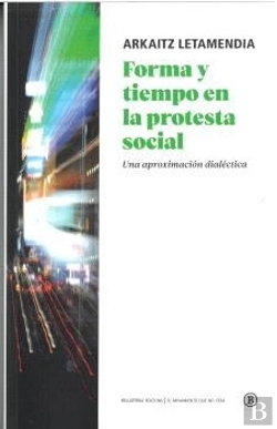 Bertrand.pt - Forma Y Tiempo En La Protesta Social