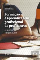 Formação e Aprendizagem Profissional de Professores