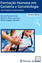 Formação Humana Em Geriatria E Gerontologia