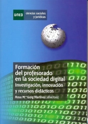 Formación Del Profesorado En La Sociedad Digital.Iinvestigación, Innovación Y Recursos Didácticos