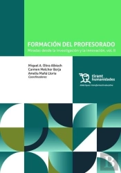Formacion Del Profesorado: Miradas Desde La Investigacion Y La Innovacion ( Vol