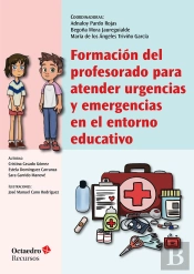 Formacion Del Profesorado Para Atender Urgencias Y Emergencias En El Entorno Edu