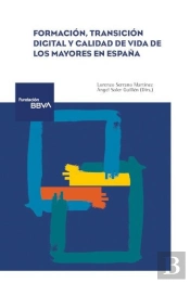 Formacion, Transicion Digital Y Calidad De Vida De Los Mayores En España