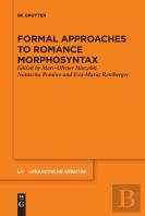 Formal Approaches To Romance Morphosyntax
