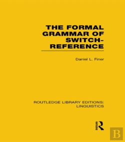 Bertrand.pt - Formal Grammar Of Switch-Reference (Rle Linguistics B: Grammar)