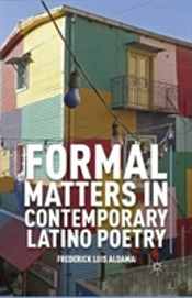 Formal Matters In Contemporary Latino Poetry