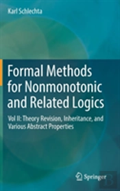 Formal Methods For Nonmonotonic And Related Logics