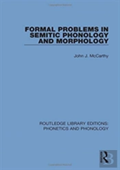 Formal Problems In Semitic Phonology And Morphology
