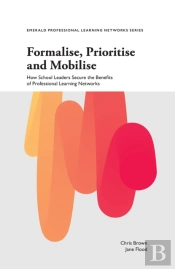 Formalise, Prioritise And Mobilise