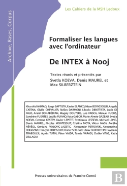 Bertrand.pt - Formaliser Les Langues Avec L'Ordinateur ; De Intex À Nooj