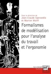 Formalismes De Modélisation Pour L'Analyse Du Travail Et L'Ergonomie