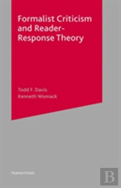 Formalist Criticism And Reader-Response Theory