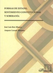 Formas De Estado, Sentimiento Constitucional Y Soberanía