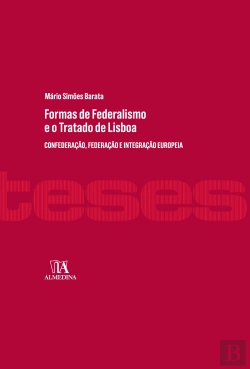 Bertrand.pt - Formas de Federalismo e o Tratado de Lisboa