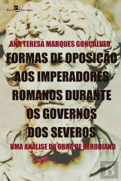 Formas De Oposição Aos Imperadores Romanos Durante Os Governos Dos Severos