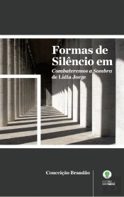 Formas de Silêncio em Combateremos a Sombra de Lídia Jorge