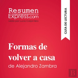 Bertrand.pt - Formas De Volver A Casa De Alejandro Zambra (Guía De Lectura)