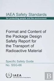 Format And Content Of The Package Design Safety Report For The Transport Of Radioactive Material