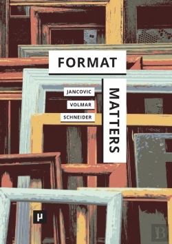 Bertrand.pt - Format Matters:Standards, Practices, And