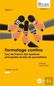Formatage Continu : Tour De France Des Quatorze Principales Écoles De Journalisme