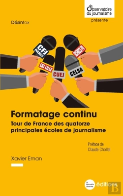 Bertrand.pt - Formatage Continu : Tour De France Des Quatorze Principales Écoles De Journalisme
