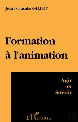 Bertrand.pt - Formation A L'Animation : Agir Et Savoir