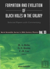 Formation And Evolution Of Black Holes In The Galaxy: Selected Papers With Commentary