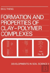 Formation And Properties Of Clay-Polymer Complexes