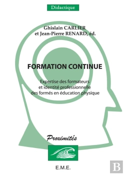 Bertrand.pt - Formation Continue. Expertise Des Fomateurs Et Identite Professionnelle Des Formes...
