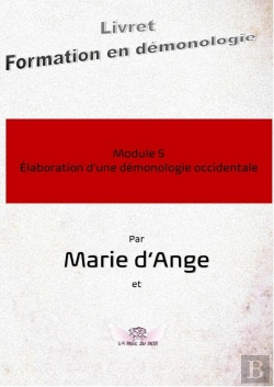 Bertrand.pt - Formation En Démonologie Module 5 : Elaboration D'Une Démonologie Occidentale