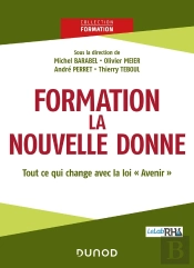 Formation : La Nouvelle Donne ; Tout Ce Qui Va Changer Avec La Loi 'Avenir'